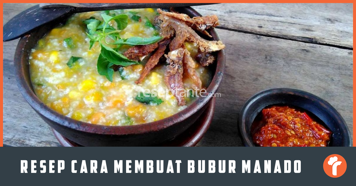 Resep Cara Membuat Bubur Manado Sambal Tomat Resep Tante